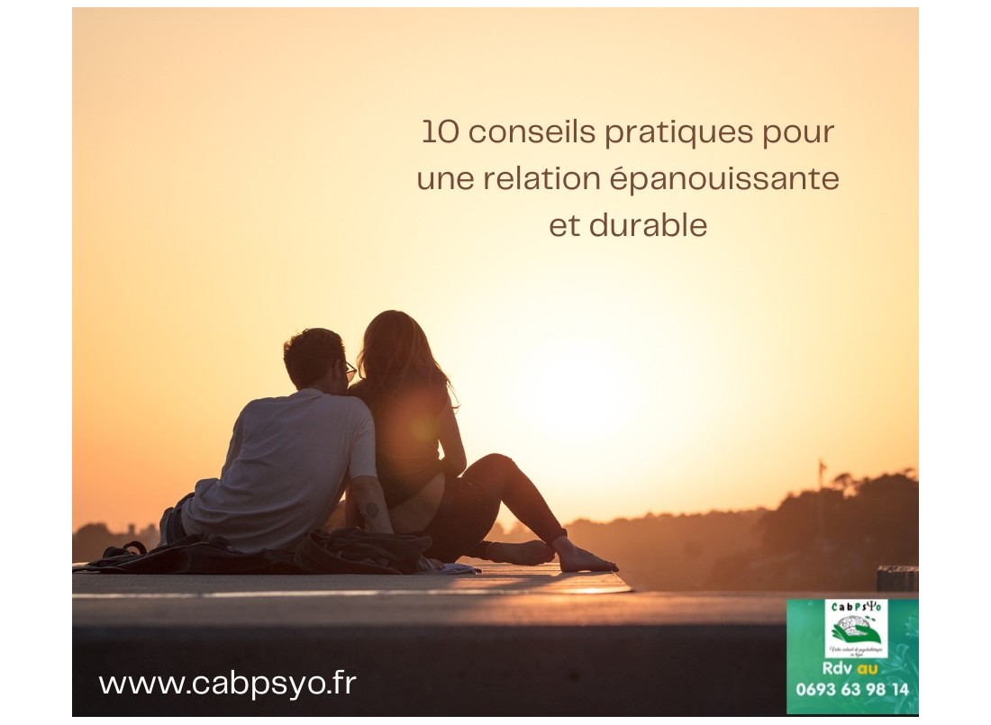 10 conseils pratiques pour une relation épanouissante et durable 